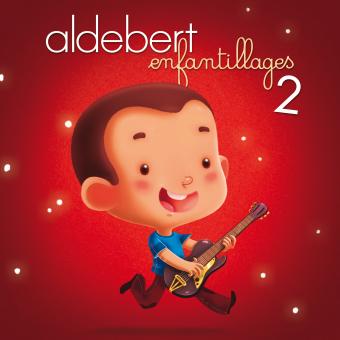 aldebert enfantillages 2